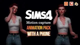 Animation pack WITH A PHONE - Blender Machinima Sims 4 - motion capture