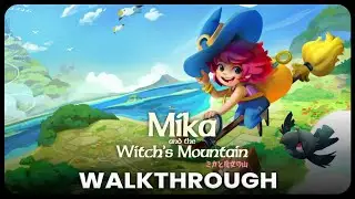 Mika and the Witch Mountain Gameplay