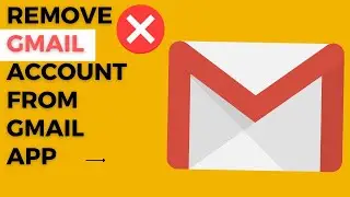 How to Remove Gmail Account from Gmail App On Mobile