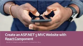 Create an ASP NET 5.0 MVC Website with CommentBox React Component