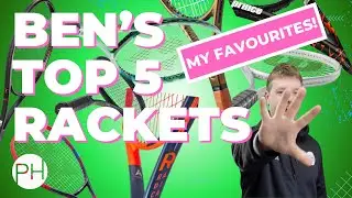 REVIEW: TOP 5 TENNIS RACKETS 2024 - COACH PICKED - BEN EDITION | Tennis Coach