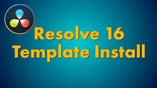 Installing Templates in DaVinci Resolve 16