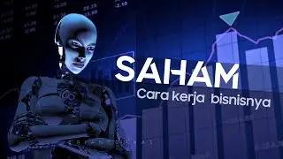 Apa Itu Saham dan Cara Kerja Bisnisnya