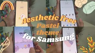 [makeover🎨] 🌵Aesthetic free pastel theme for Samsung [A32, A52, A72, etc] 🪴 ID - ENG 🇮🇩