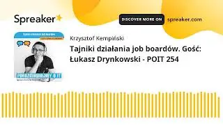 Tajniki działania job boardów. Gość: Łukasz Drynkowski - POIT 254