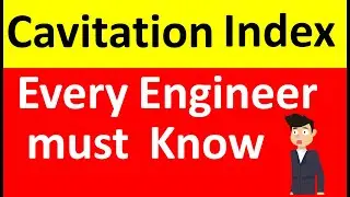 What is CAVITATION INDEX for Control Valve (ISA RP 75.23) | Flashing & Cavitation in control valve