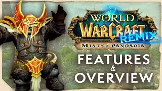 WoW REMIX: Mists of Pandaria | Overview and Features