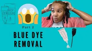 Removing Blue Dye From My Locs! Part 2😱😱😱