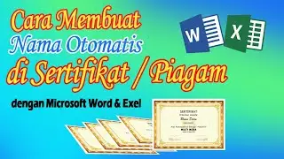 How to Create Auto Name in certificate/certificate with Microsoft Word & Exel