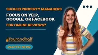 Should Property Managers Focus on Yelp, Google, or Facebook for Online Reviews in 2024?