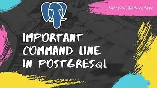 Tutorial 26-Important command line/list in PostgreSQL