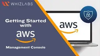 Getting Familiar with AWS Console - AWS Console Walkthrough | Whizlabs