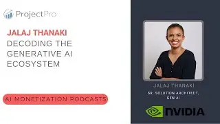 What Does the Generative AI Ecosystem Refer To - Exploring with Jalaj from Nvidia