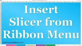 How to Insert Slicer for Pivot Table through Ribbon Menu in MS Excel 2016