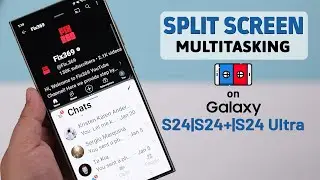 Galaxy S24/ S24+ / Ultra: How To Use Split Screen! [Multitasking]