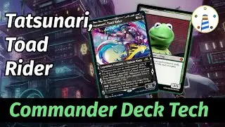 MTG Commander Deck Tech - Tatsunari, Toad Rider