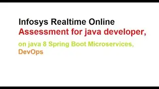 Infosys Realtime Assessment| Java spring boot microservices | hibernate interview|