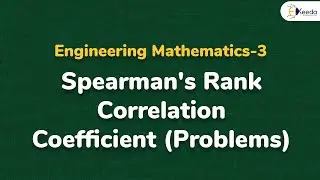 Spearmans Rank Correlation Coefficient - Problem 2 - Engineering Mathematics 3