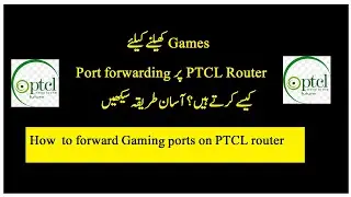 Port forwarding on PTCL routers