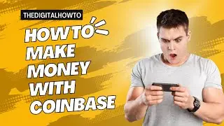 How to Make Money with Coinbase: 7 Smart Crypto Earning Strategies!