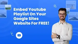 How to embed Youtube playlist on Google sites for free? 