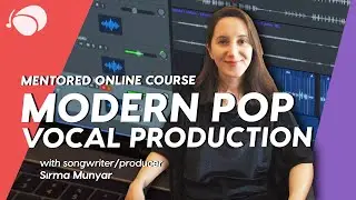 Modern Pop Vocal Production Course | Learn Music Online at Soundfly
