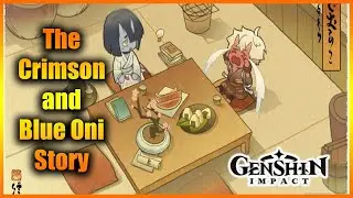 Genshin Impact:  The Crimson Oni and Blue Oni Story