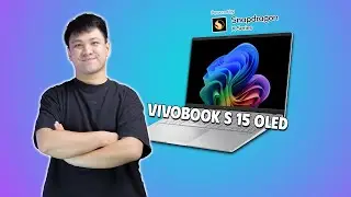 ASUS Vivobook S 15 OLED Snapdragon X Elite, màn hình TO, nhưng quá MỎNG NHẸ