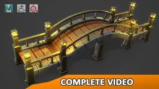 Complete video for how to make a stylized bridge with Maya, Zbrush, and Substance Painter