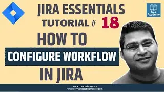 JIRA Tutorial #18 - Advanced JIRA Workflow Configuration