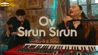 Garik & Sona  - Ov sirun sirun. Ով սիրուն սիրուն