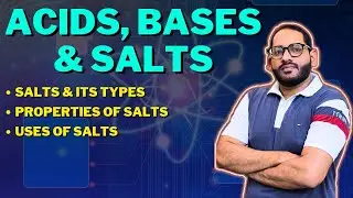 Acid, Base & Salts | Salts & Its Types | Preparation of Salts | Uses of salts | 10th Chemistry