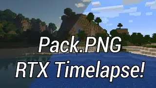 Pack.PNG in RTX - Timelapse and Showcase