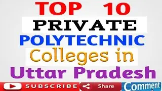 Top 10 PRIVATE Polytechnic Colleges in Uttar Pradesh | Best Private Polytechnic Colleges in UP