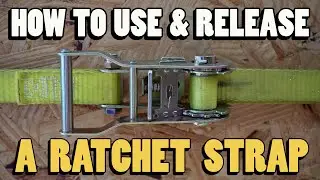 How To Undo & Release a Ratchet Strap - Professional Load Securement & Strapping Tips