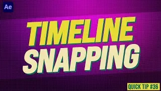 EVERYTHING About Timeline Snapping in After Effects | Tutorial