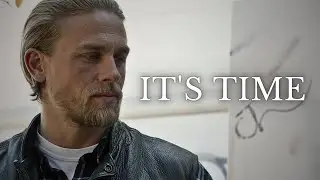 Jax Teller | It's Time (Sons Of Anarchy)