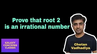 prove that root 2 is irrational number