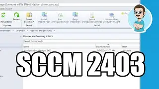 Step-by-Step Guide in Upgrading to SCCM 2403!