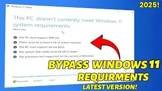 Bypass Windows 11 System Requirements in Minutes! Easiest Method 2025
