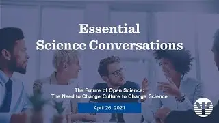 The Future of Open Science - The Need to Change Culture to Change Science