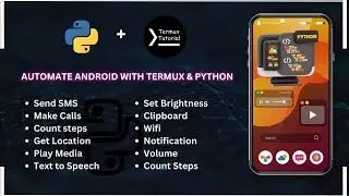 Automate Your Android with Termux API and Python: A Comprehensive Guide @itspyguru