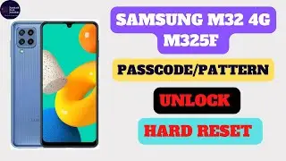 HOW TO HARD RESET SAMSUNG M32 4G || M325F|| PATTERN/ PASSCODE UNLOCK