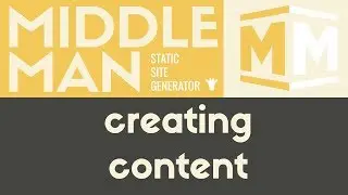 Creating & Organizing Content | Middleman - Static Site Generator | Tutorial 5