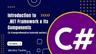 Introduction to  .NET framework & its components