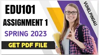 EDU101 Assignment 1 Solution 2023/ EDU101 Assignment 1 2023/ Edu101 Assignment 1 Spring 2023