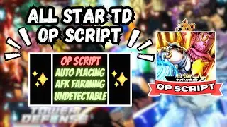 *NEW* All Star Tower Defense Script (PASTEBIN 2024) (AUTOFARM, AUTO PLAY MACRO, SPEED)