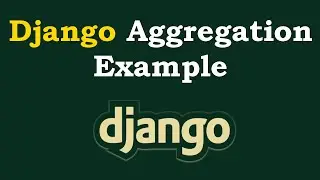 Django Aggregation Practical Example