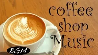 Cafe Music!!Jazz & Bossa Nova instrumental Music!!