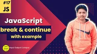 Break and Continue  Statement in Javascript | Javascript Tutorial Beginners to Advanced